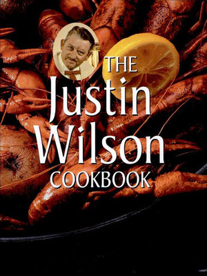 cover image of The Justin Wilson Cookbook